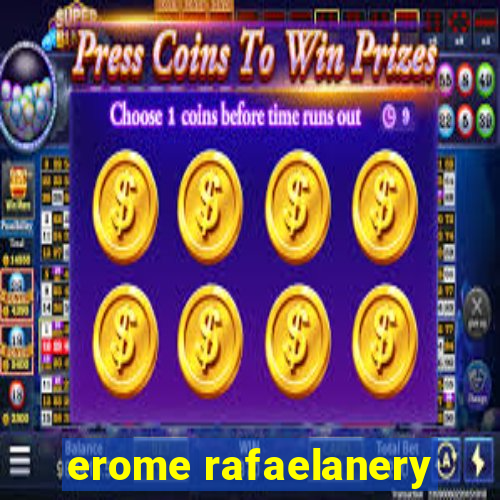 erome rafaelanery